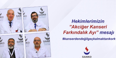 Hekimlerimizin Akciğer Kanseri Farkındalık Ayı Mesajı