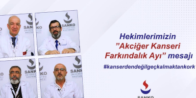 Hekimlerimizin Akciğer Kanseri Farkındalık Ayı Mesajı