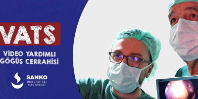 VATS (Video Yardımlı Göğüs Cerrahisi)